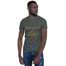 Load image into Gallery viewer, Limited Edition You've Got Such A Beautiful Smile Unisex T-Shirt
