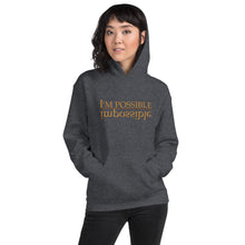 Load image into Gallery viewer, I'M POSSIBLE Unisex Hoodie