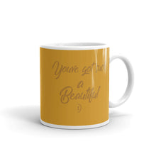 Load image into Gallery viewer, Limited Edition You've Got Such a Beautiful Smile Mug