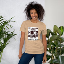 Load image into Gallery viewer, Kamala 2025 Let&#39;s Show Them What an HBCU Education Looks Like Unisex t-shirt
